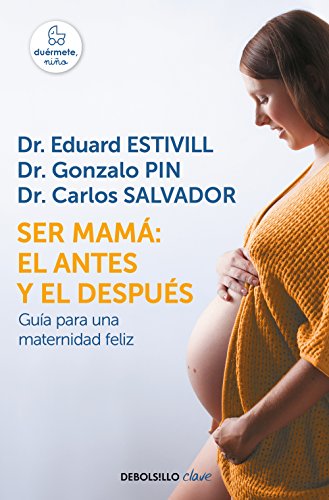 9788466342490: Ser mam: el antes y el despus: Gua para una maternidad feliz (Best Seller)