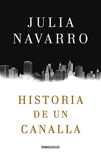 9788466343770: Historia de un canalla [Lingua spagnola]