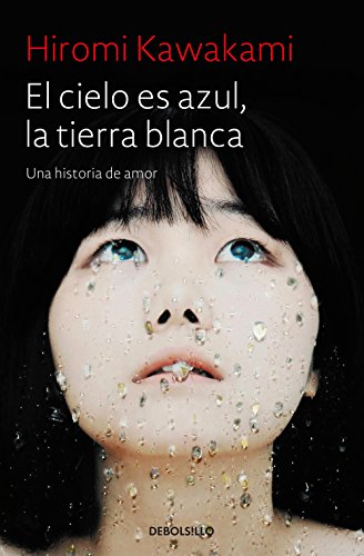 9788466343824: El cielo es azul, la tierra blanca: Una historia de amor (Best Seller)