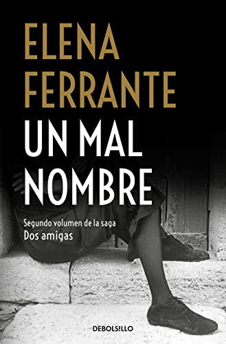 9788466344364: Un mal nombre (Dos amigas 2) (Spanish Edition)