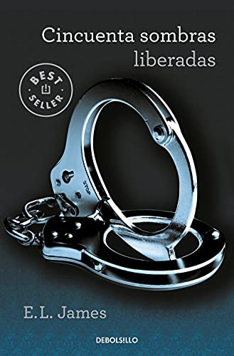 9788466345040: Cincuenta sombras liberadas (Cincuenta sombras 3)