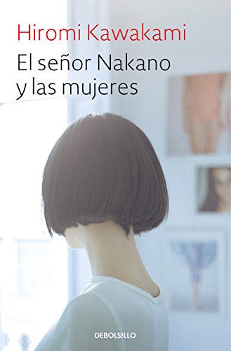 9788466345828: El seor Nakano y las mujeres (Best Seller)