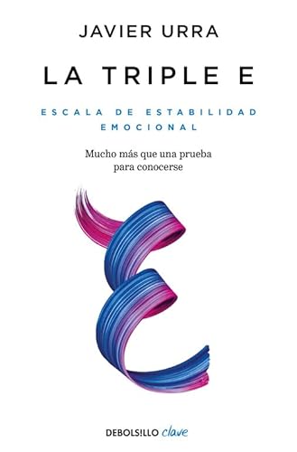 Imagen de archivo de La triple E: Escala de Estabilidad Emocional. Una prueba para conocerse y, si se desea, mejorar (Clave) a la venta por medimops