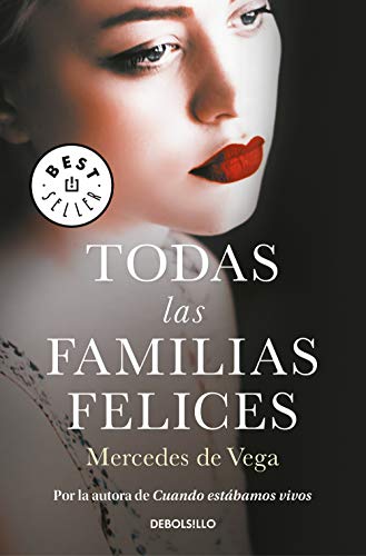 9788466346726: Todas las familias felices (Best Seller)