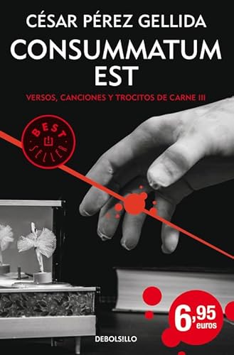 9788466346887: Consummatum est (Versos, canciones y trocitos de carne 3)