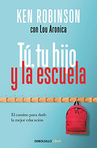 Beispielbild fr T, Tu Hijo y la Escuela: el Camino para Darle la Mejor Educacin / You, Your Child, and School zum Verkauf von Better World Books