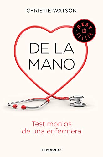 Beispielbild fr De la mano. Testimonios de una enfermera (Best Seller) zum Verkauf von medimops