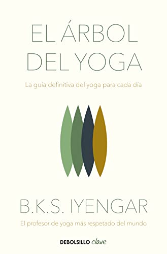 9788466348652: El rbol del yoga: La gua definitiva del yoga para cada da (Clave)