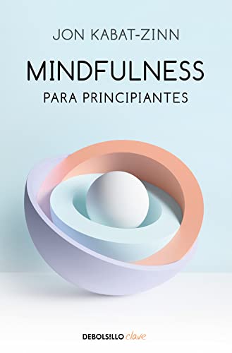 Stock image for Mindfulness para principiantes / Mindfulness for Beginners (Spanish Edition) for sale by Goodwill Southern California