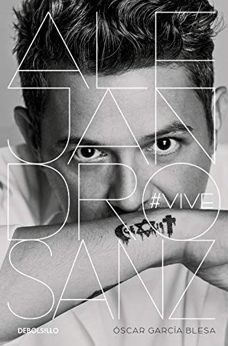 9788466350662: Alejandro Sanz. #VIVE (Best Seller)