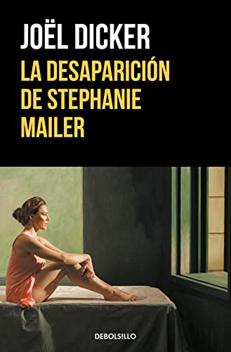 Beispielbild fr La desaparici?n de Stephanie Mailer / The Disappearance of Stephanie Mailer (Spanish Edition) zum Verkauf von SecondSale