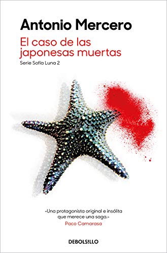 Imagen de archivo de EL CASO DE LAS JAPONESAS MUERTAS (SERIE SOFIA LUNA 2) a la venta por KALAMO LIBROS, S.L.