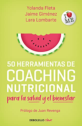 Stock image for 50 HERRAMIENTAS DE COACHING NUTRICIONAL PARA LA SALUD Y EL BIENESTAR for sale by KALAMO LIBROS, S.L.