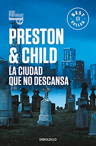 Imagen de archivo de LA CIUDAD QUE NO DESCANSA (INSPECTOR PENDERGAST 17) a la venta por KALAMO LIBROS, S.L.