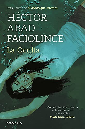 Stock image for La Oculta / The Hideaway (Spanish Edition) for sale by Dream Books Co.