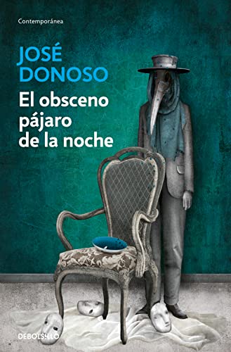 

El obsceno pájaro de la noche / The Obscene Bird of Night (Spanish Edition)