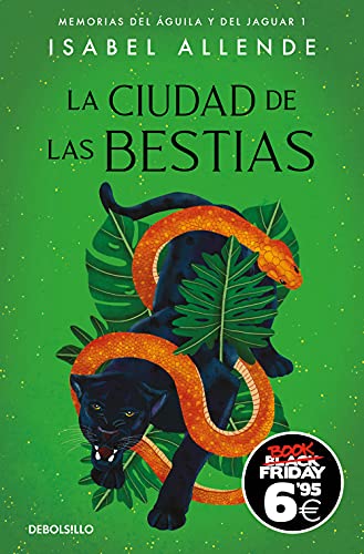 Imagen de archivo de La Ciudad de las Bestias (Black Friday) (Memorias del guila y del Jaguar 1) a la venta por AG Library