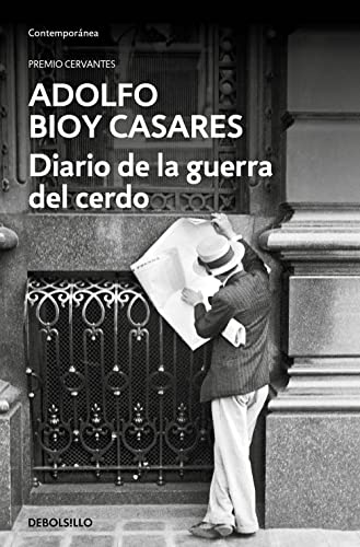 Imagen de archivo de Diario de la Guerra del Cerdo / Diary of the War of the Pig (Spanish Edition) [Mass Market Paperback] Bioy Casares, Adolfo a la venta por Lakeside Books