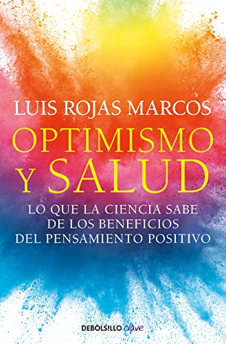 Stock image for Optimismo y salud Lo que la ciencia sabe de los beneficios del pensamiento posi tivo / Optimism and Health. What Science Says About the Benefits (Spanish Edition) for sale by Lakeside Books