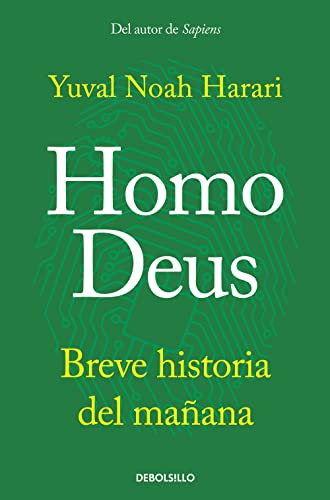 Stock image for Homo Deus: Breve historia del maana (Best Seller) for sale by Librera Berln