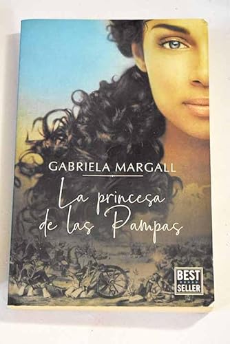 Beispielbild fr La princesa de las pampas zum Verkauf von medimops