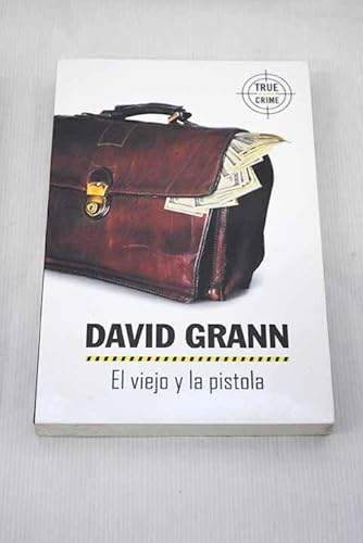 Immagine dell'editore per El Viejo Y La Pistola Y Otros Relatos De True Crime venduto da Ammareal