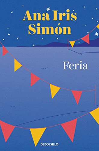 Imagen de archivo de Feria / Fair (Spanish Edition) [Mass Market Paperback] Sim=n, Ana Iris a la venta por Lakeside Books