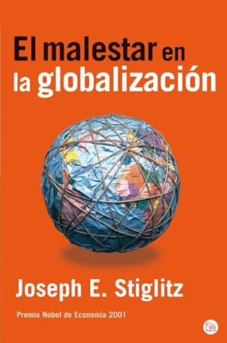 Stock image for El malestar de la globalizacin / Globalization and It*s Discontents (ENSAYO) (Spanish Edition) for sale by dsmbooks