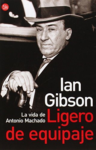 Imagen de archivo de Ligero de Equipaje. La Vida de Antonio Machado a la venta por Librera 7 Colores