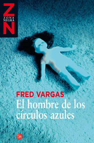 Hombre De Los Circulos Azules, EL (Zona Negra) - Vargas, Fred