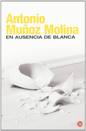 9788466369923: EN AUSENCIA DE BLANCA FG (Spanish Edition)