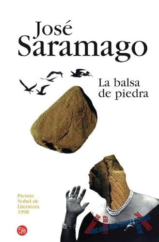 Stock image for La balsa de piedra/ The Stone Raft (Spanish Edition) for sale by GF Books, Inc.
