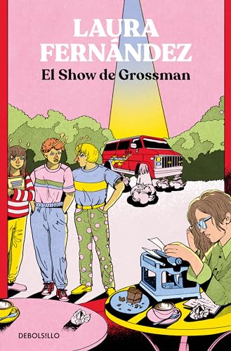 Beispielbild fr El show de Grossman / The Grossman Show (Spanish Edition) [Mass Market Paperback] Fernndez, Laura zum Verkauf von Lakeside Books