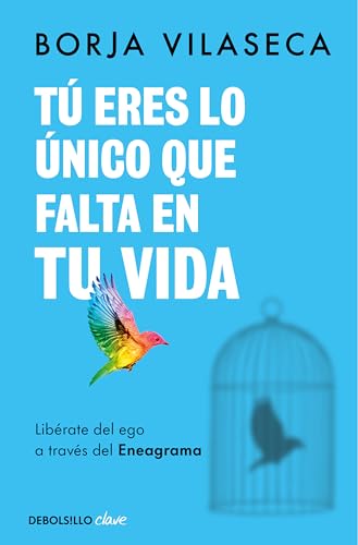 Imagen de archivo de T ERES LO NICO QUE FALTA EN TU VIDA. LIBRATE DEL EGO A TRAVS DEL ENEAGRAMA a la venta por KALAMO LIBROS, S.L.