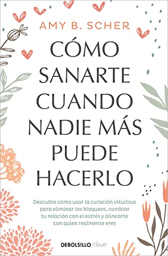 Stock image for CMO SANARTE CUANDO NADIE MS PUEDE HACERLO for sale by KALAMO LIBROS, S.L.