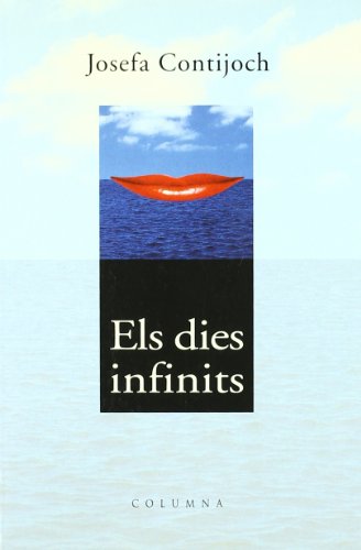 Imagen de archivo de ELS DIES INFINITS a la venta por Zilis Select Books
