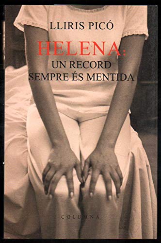 Imagen de archivo de HELENA: UN RECORD SEMPRE S MENTIDA a la venta por Zilis Select Books