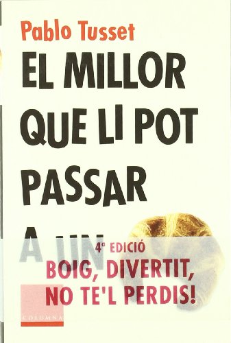 Stock image for El millor que li pot passar a un croissant for sale by medimops