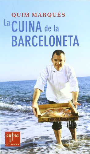 Beispielbild fr La cuina de la Barceloneta Marqus Adelantado, Joaquim zum Verkauf von Iridium_Books