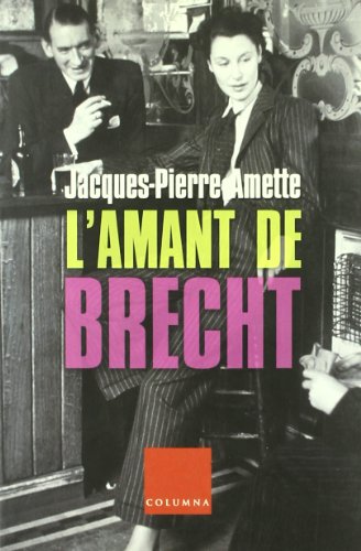 Imagen de archivo de L'amant de Brecht (Clssica, Band 606) a la venta por medimops