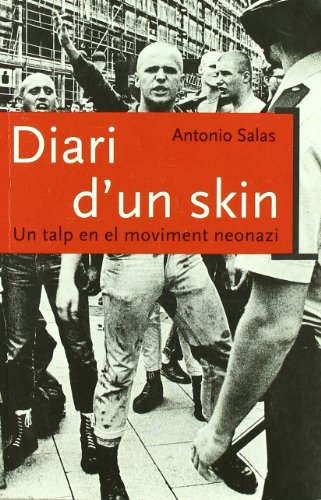 Beispielbild fr Diari D'un Skin. en el Moviment Neonazi zum Verkauf von Hamelyn