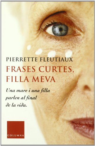 9788466405713: Frases curtes, filla meva (Catalan Edition)