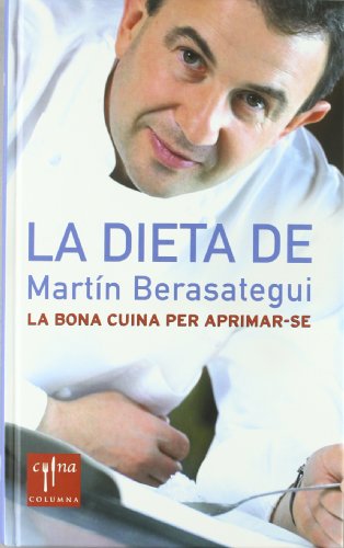 Imagen de archivo de La Dieta de Martn Berasategui a la venta por Hamelyn