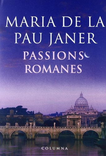 Imagen de archivo de Passions romanes a la venta por Iridium_Books