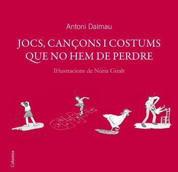 Imagen de archivo de Jocs, canons i costums que no hem de perdre (NO FICCI COLUMNA) a la venta por medimops