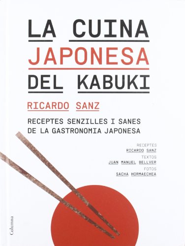 Stock image for LA CUINA JAPONESA DEL KABUKI for sale by Zilis Select Books