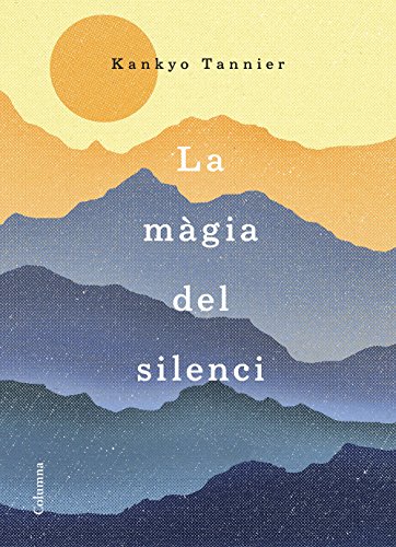 Beispielbild fr La mgia del silenci zum Verkauf von AG Library