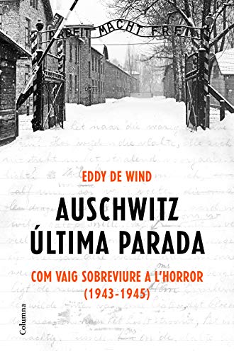 Stock image for Auschwitz, ltima parada for sale by AG Library