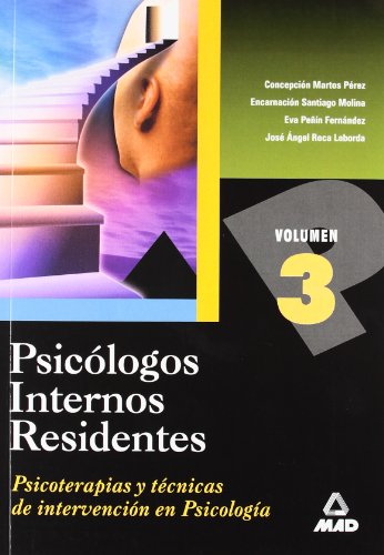 Imagen de archivo de PSICOLOGOS INTERNOS RESIDENTES. VOLUMEN III. PSICOTERAPIAS Y TECNICAS DE INTERVENCION EN PSICOLOGIA. a la venta por Iridium_Books