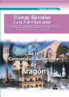 Beispielbild fr Cuerpo Ejecutivo de la Administracion de la Comunidad Autonoma de Aragon. Delineantes, Inspectores de Campo y Cosechas, Tecnicos de Jardin de Infancia, Analistas de Laboratorio, Etc. Temario General zum Verkauf von Hamelyn